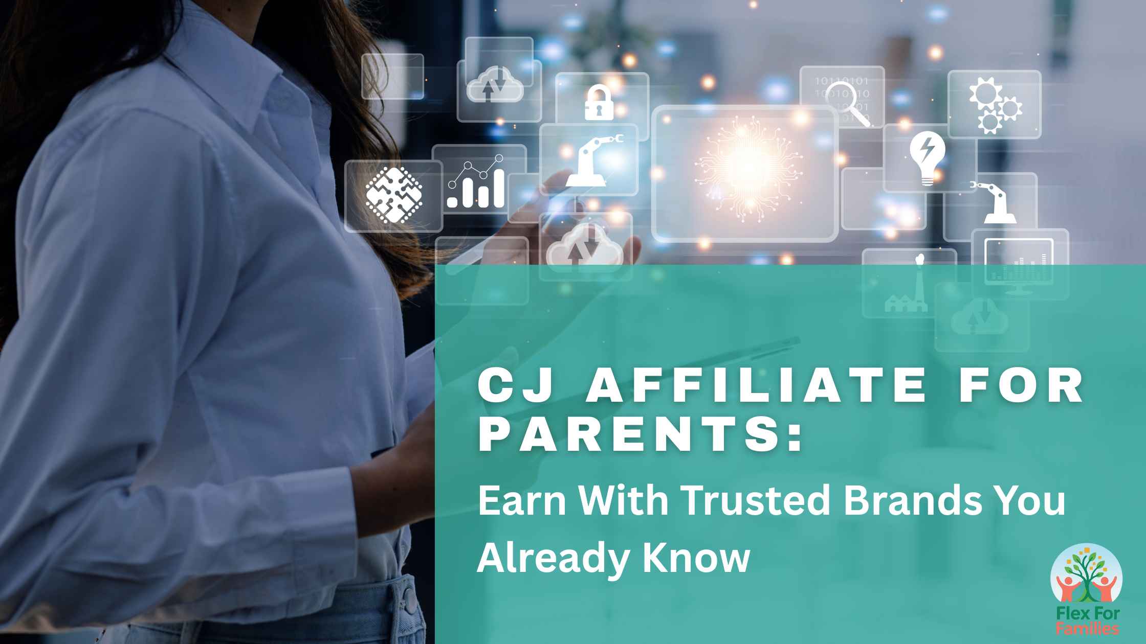 cj affiliate for parents