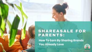 shareasale-for-parents