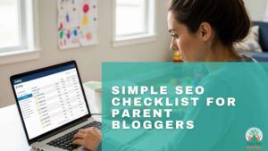 simple-seo-checklist-for-parent-bloggers