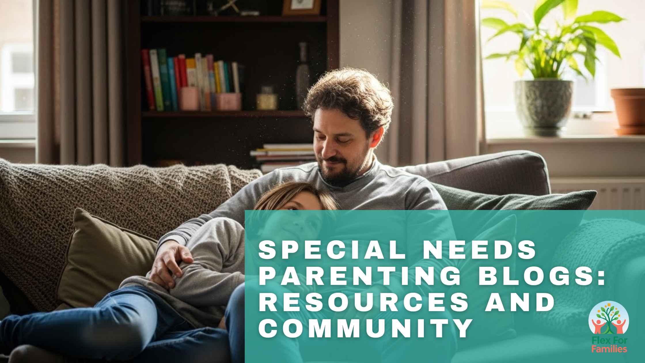 Special Needs Parenting Blogs Resources And Community