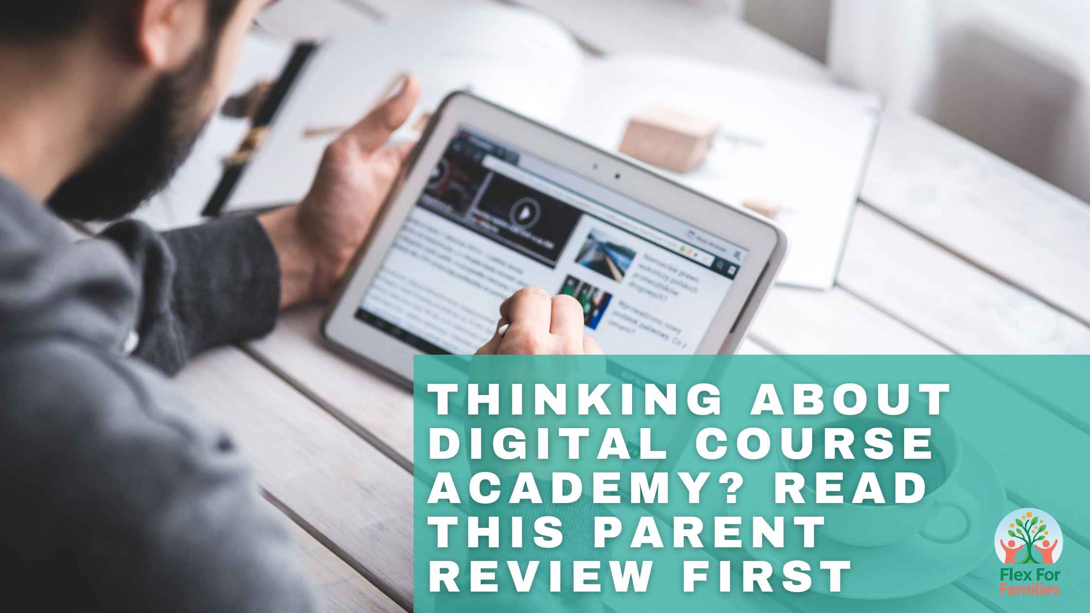 Thinking About Digital Course Academy Read This Parent Review First